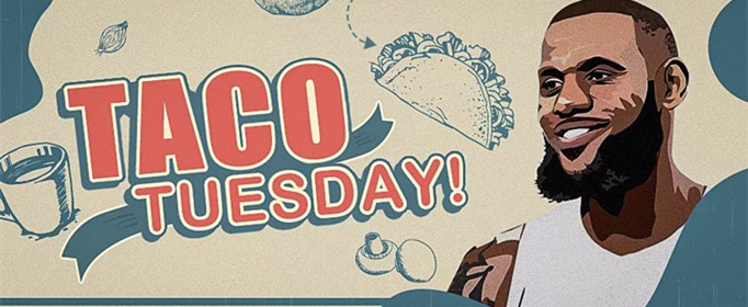 Taco Tuesday是什么意思？